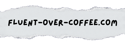 Fluent Over Coffee